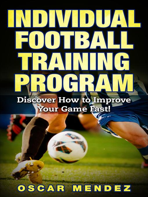 Title details for Football Training Program by Oscar Mendez - Available